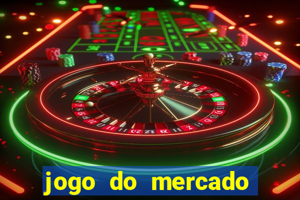 jogo do mercado dinheiro infinito